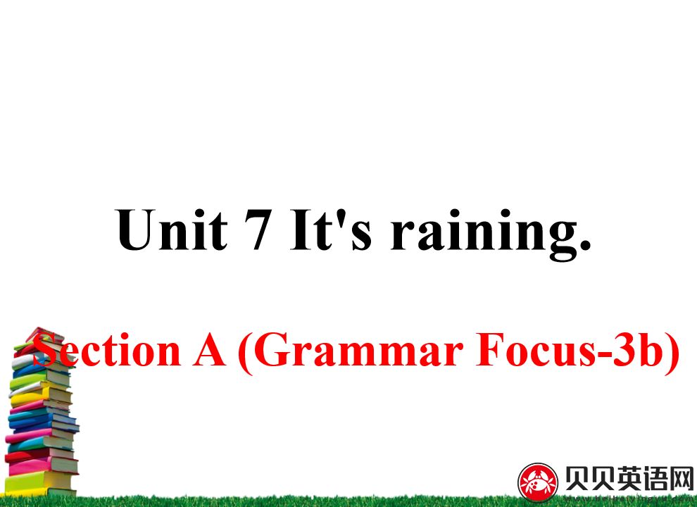 人教版七年级英语下册第七单元第二课时 Unit 7 It's raining. 课件