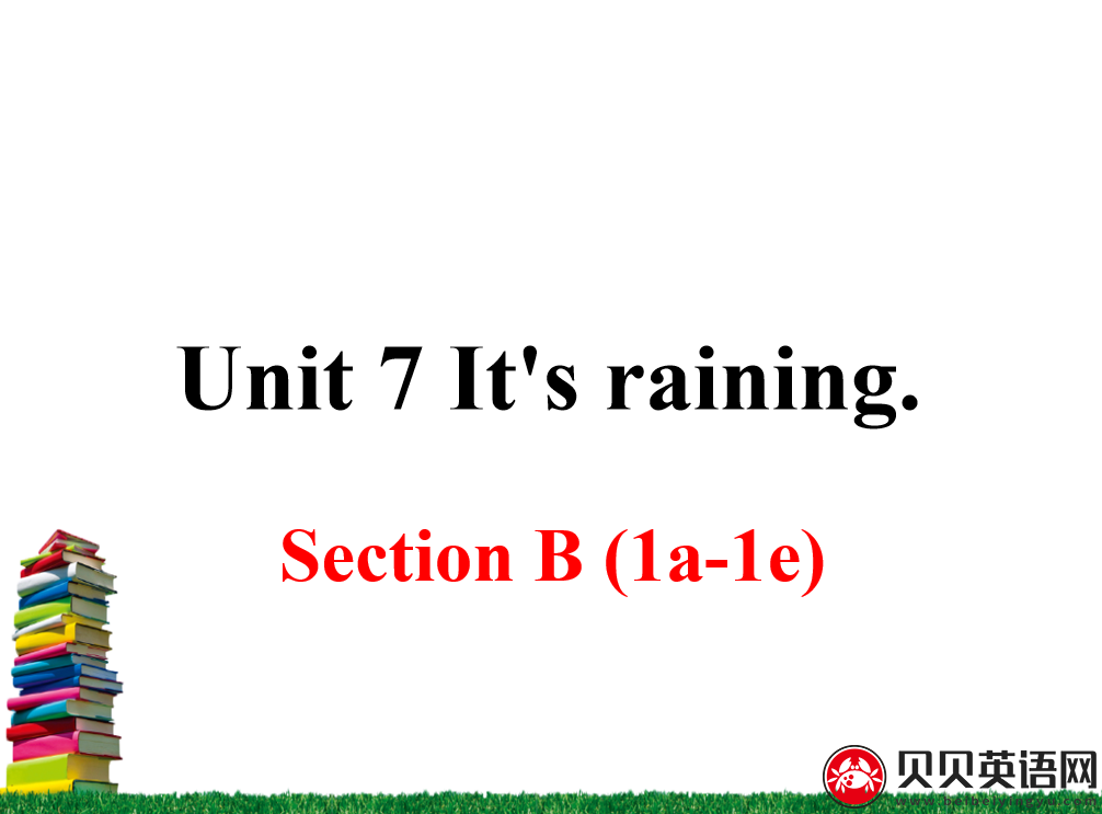 人教版七年级英语下册第七单元第三课时 Unit 7 It's raining. 课件（该课件内含音频文件）