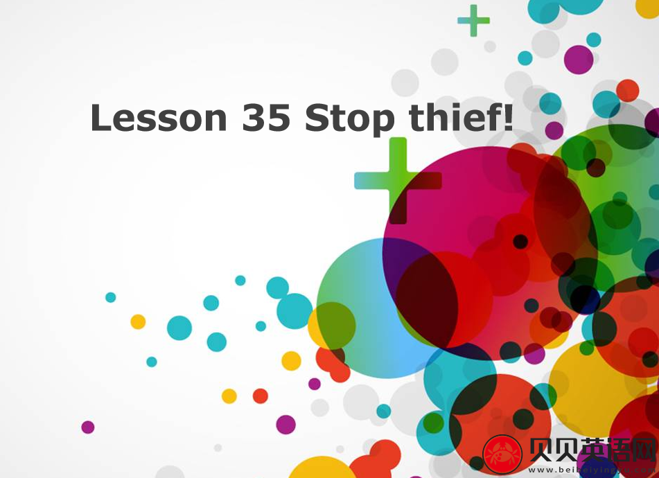 新概念英语二册 Lesson35 Stop thief! 第（1）套课件下载