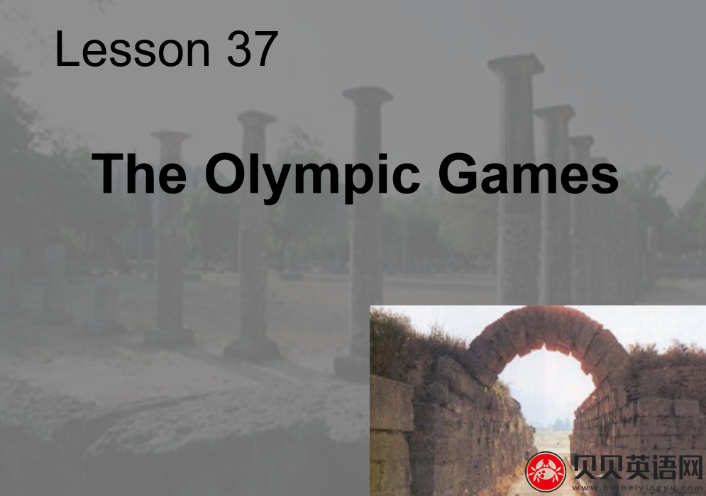 新概念英语二册 Lesson37 The Olympic Games 第（2）套PPT课件