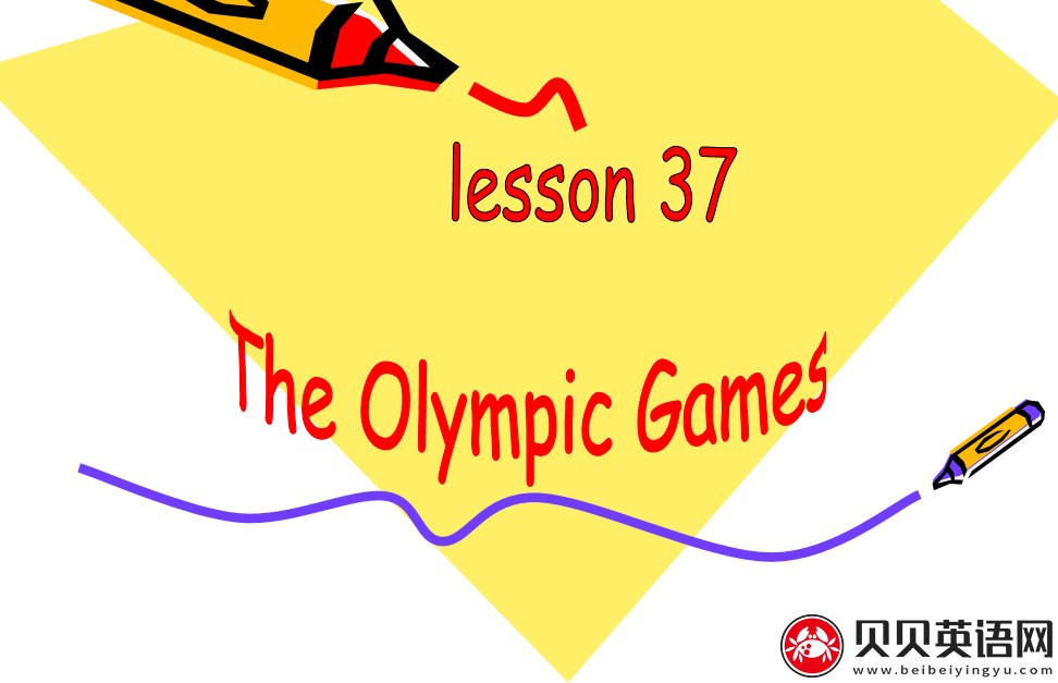 新概念英语二册 Lesson37 The Olympic Games 第（3）套免费课件