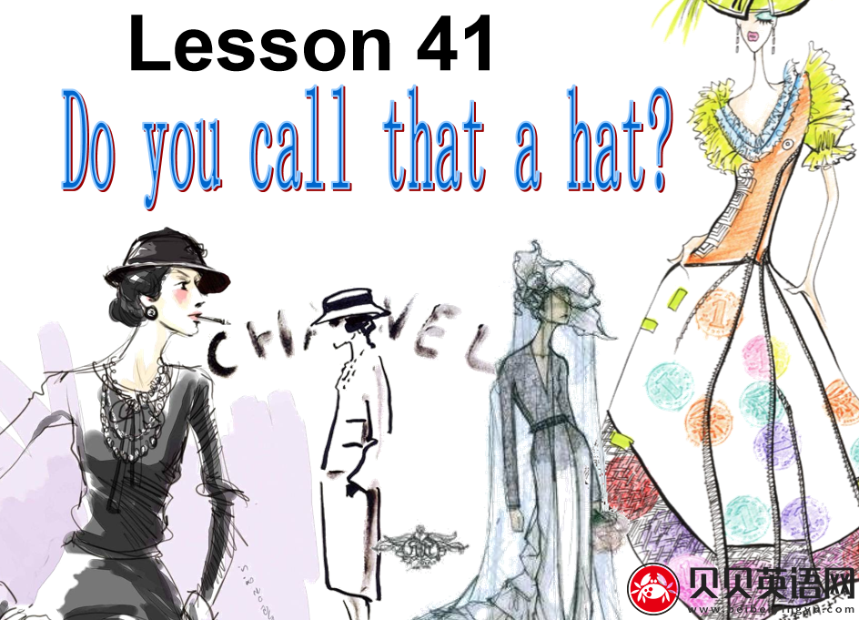 新概念英语二册 Lesson41 Do you call that a hat? 第（1）套课件下载