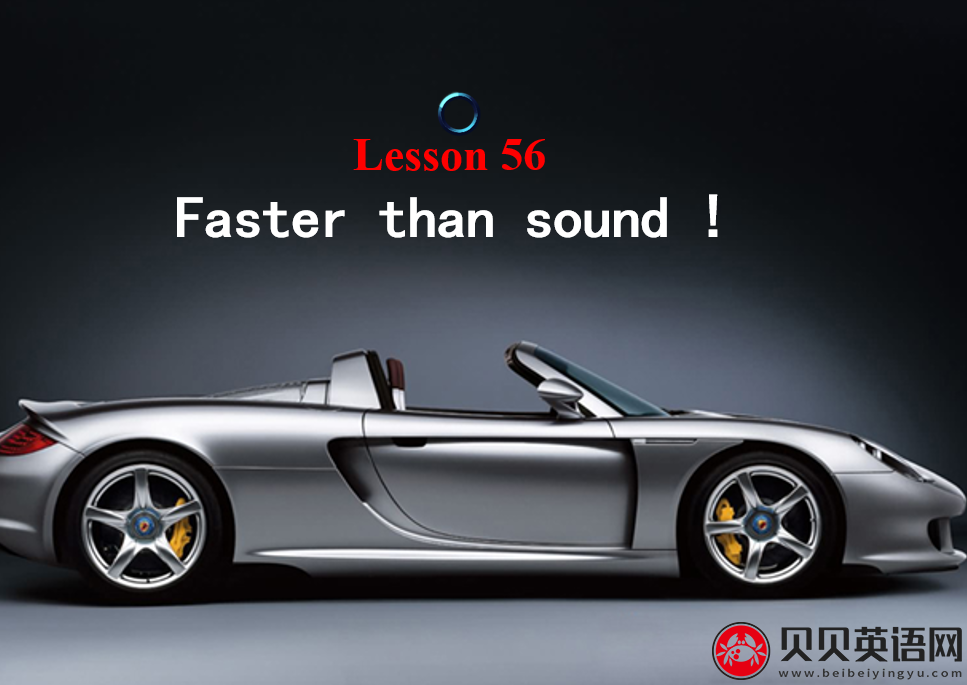 新概念英语二册 Lesson56 Faster than sound! 第（3）套免费课件