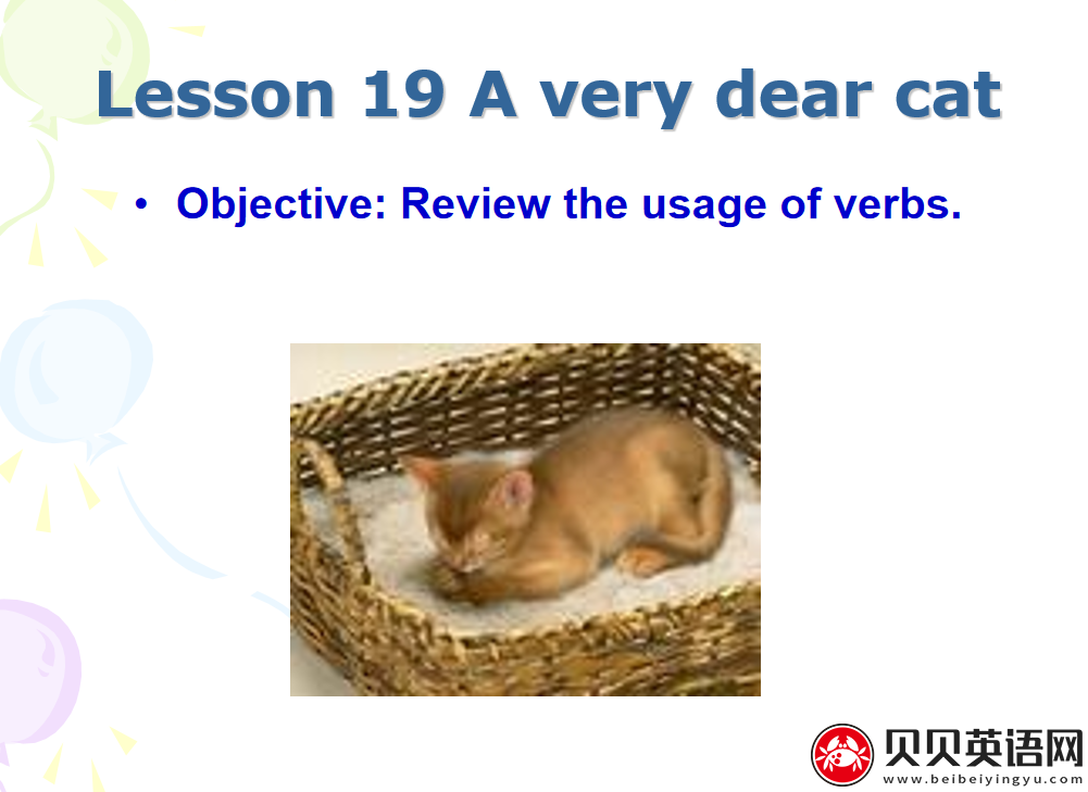 新概念英语三册 Lesson19 A Very Dear Cat 第（4）套课件在线下载