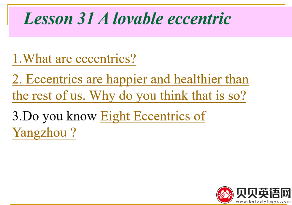 新概念英语三册 Lesson31 A loveable eccentric 第（2）套PPT课件