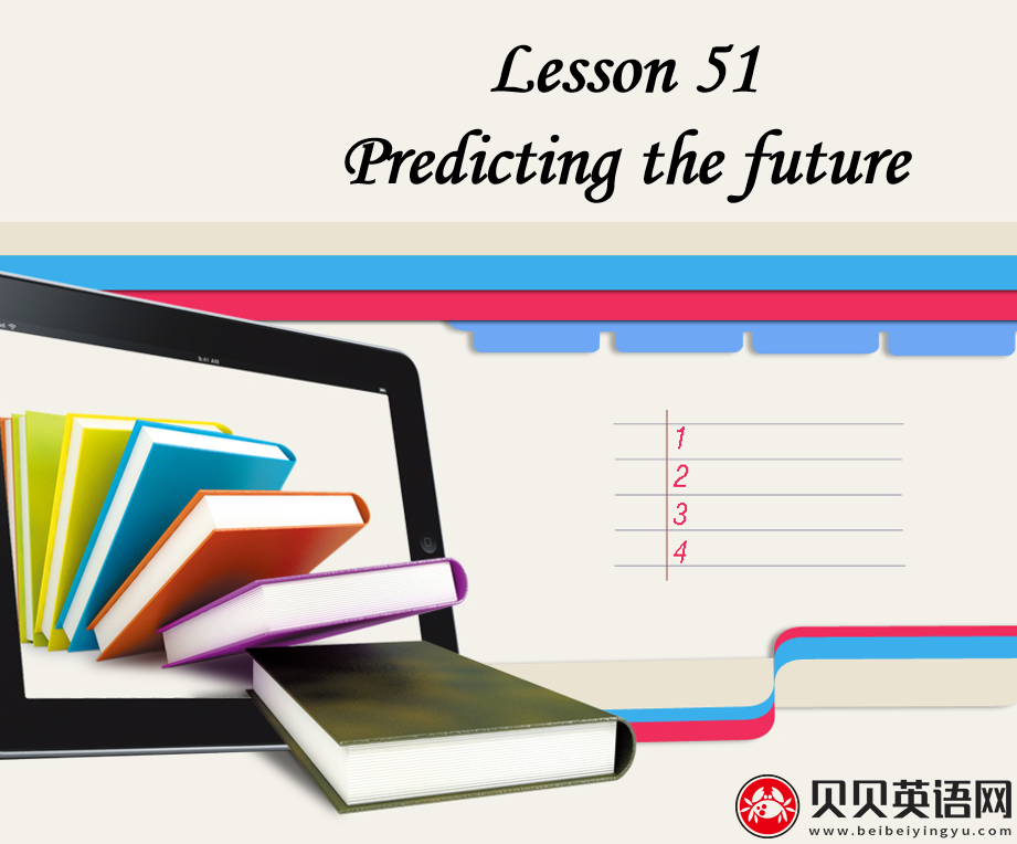 新概念英语三册 Lesson51 Predicting the future 第（4）套课件在线下载