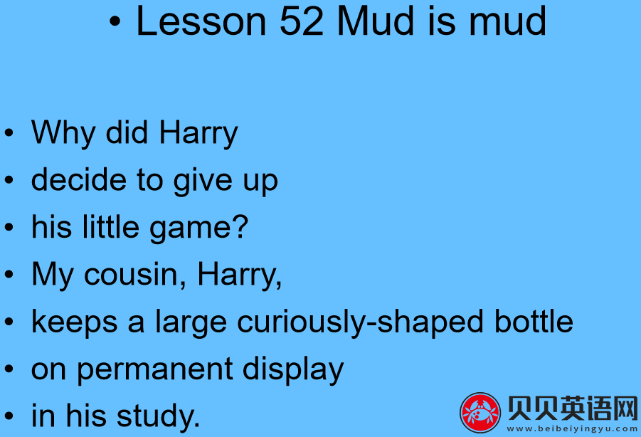 新概念英语三册 Lesson52 Mud is Mud 第（3）套免费课件